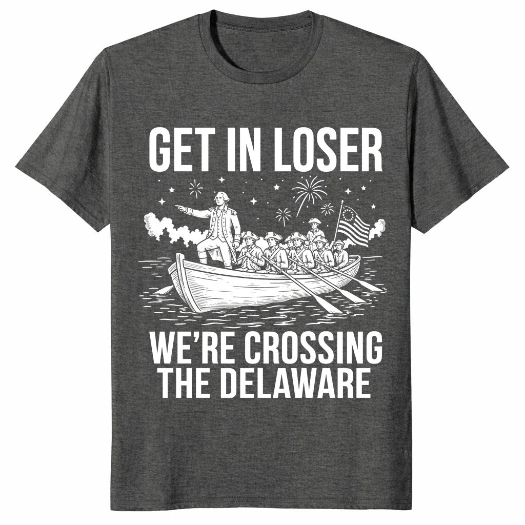 Revolutionary War history meme shirt featuring George Washington and Delaware River crossing humor