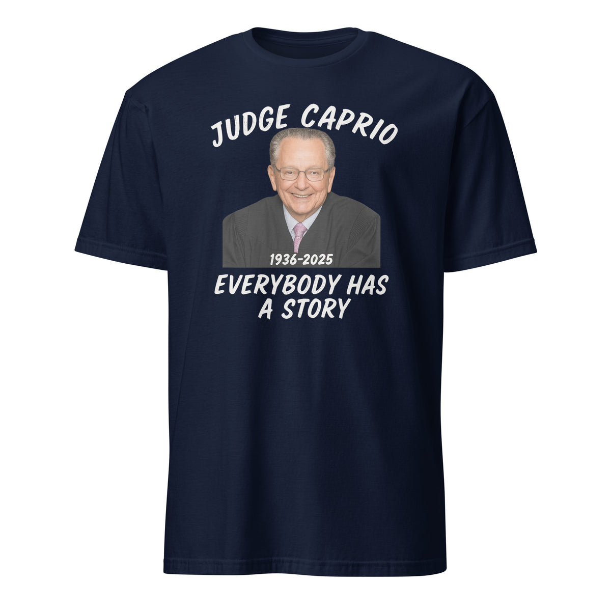 RIP Judge Frank Caprio 1936–2025 Shirt – Everybody Has A Story Tribute Tee | Cuccico | Cuccico Design