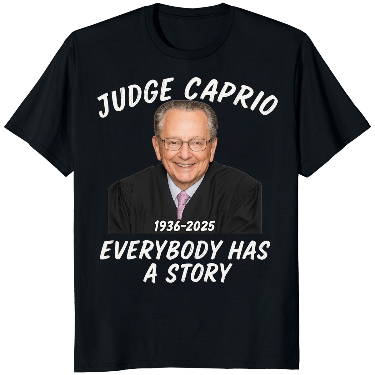 RIP Judge Frank Caprio 1936–2025 Shirt – Everybody Has A Story Tribute Tee | Cuccico | Cuccico Design