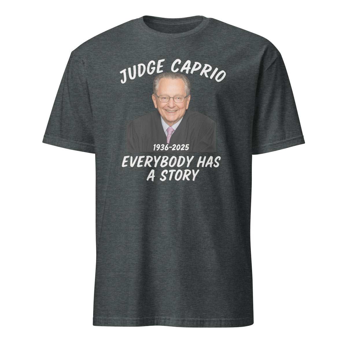 RIP Judge Frank Caprio 1936–2025 Shirt – Everybody Has A Story Tribute Tee | Cuccico | Cuccico Design