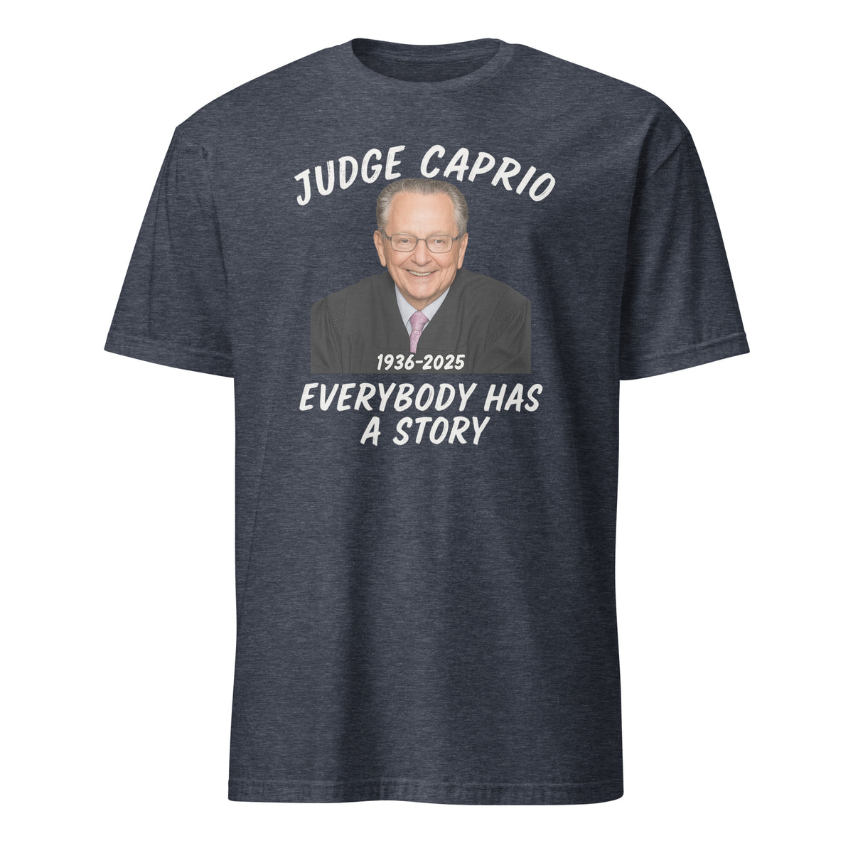 RIP Judge Frank Caprio 1936–2025 Shirt – Everybody Has A Story Tribute Tee | Cuccico | Cuccico Design