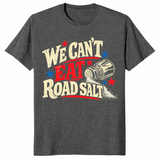 Road salt shirt in dark heather, funny winter slogan tee