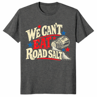 Road salt shirt in dark heather, funny winter slogan tee