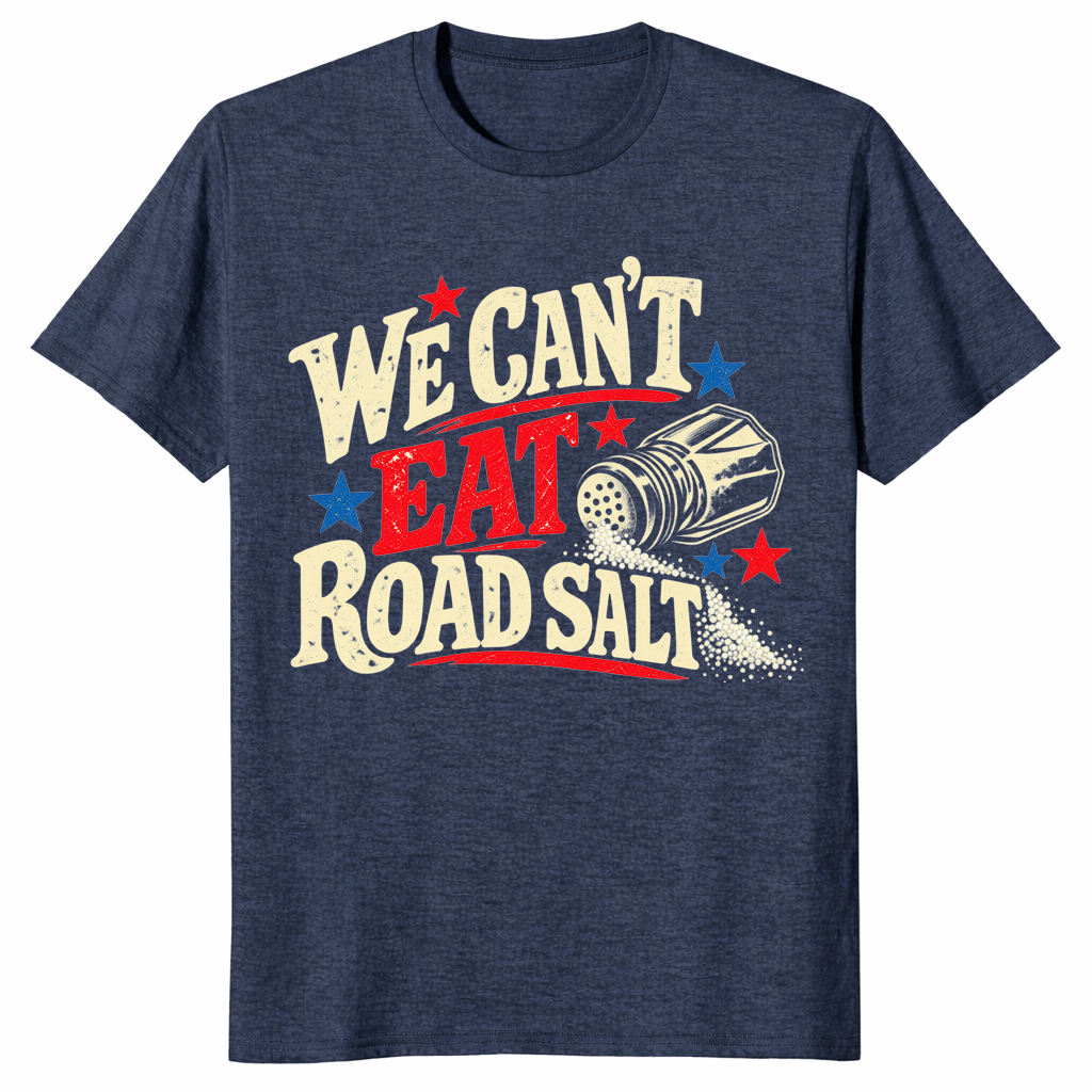 Road salt shirt in heather navy, funny winter slogan tee
