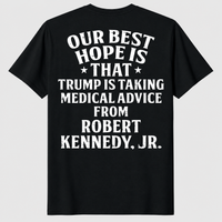 Robert Kennedy Jr Medical Advice Shirt | Funny Political Tee | Cuccico