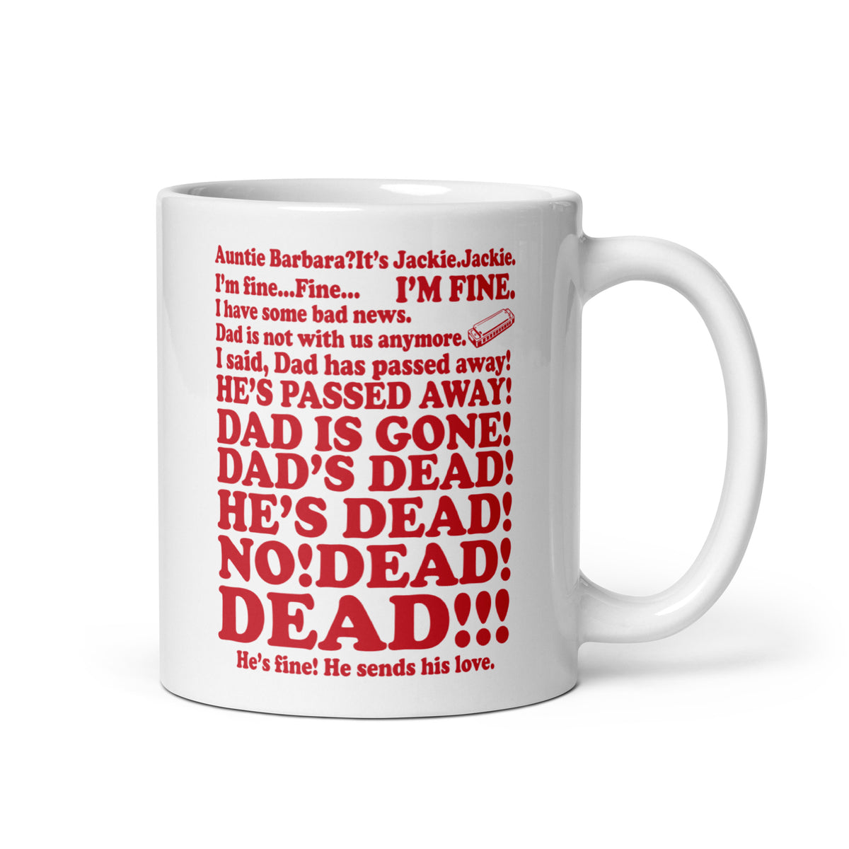 Roseanne Aunt Jackie Dad’s Dead Mug with red funny 90s TV quote design