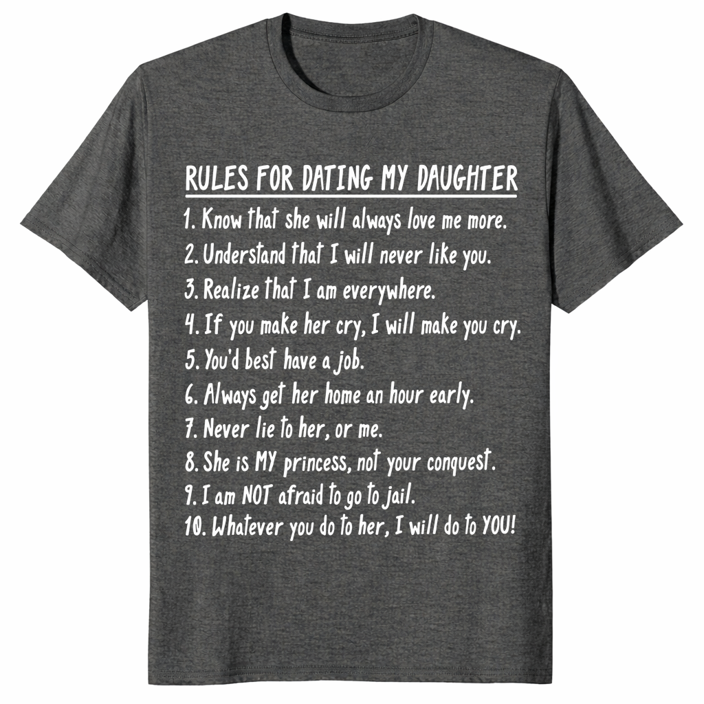 Rules For Dating My Daughter shirt in dark heather