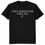 They Missed One Salem 1692 shirt, funny witch trials graphic tee