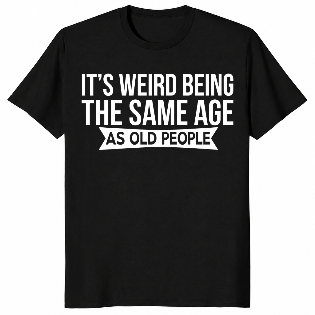 Same Age As Old People shirt in black