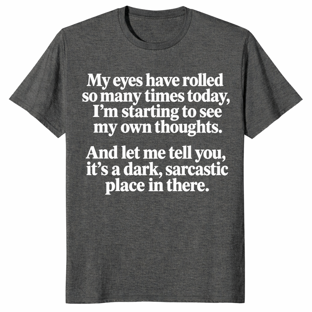 Sarcastic eye roll shirt in dark heather