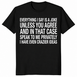 Sarcastic joke shirt in black