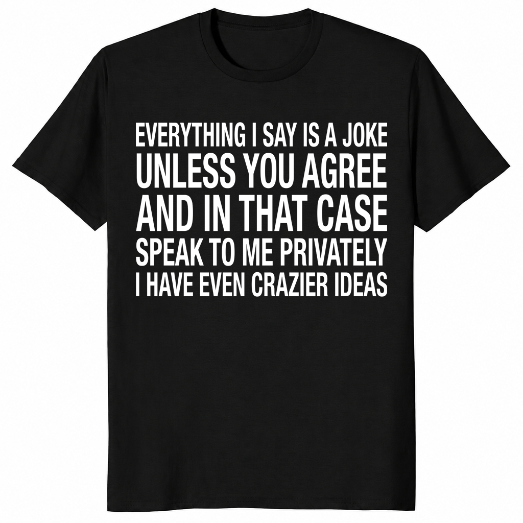 Sarcastic joke shirt in black
