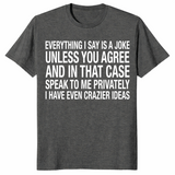 Sarcastic joke shirt dark heather