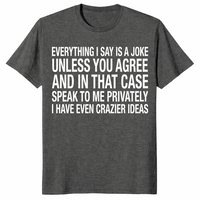 Sarcastic joke shirt dark heather