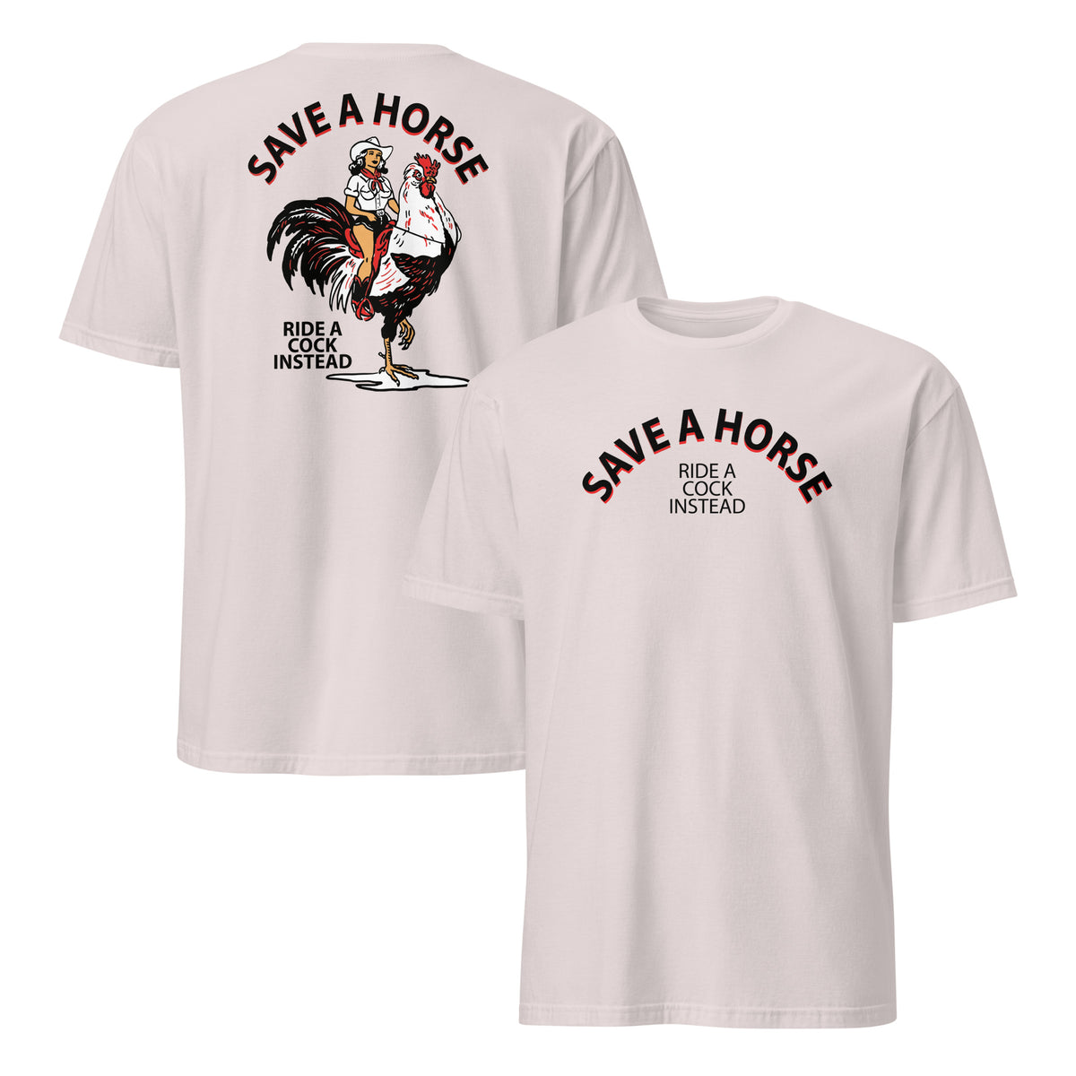 Save a horse ride a cock instead shirt ice grey