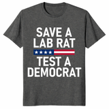 Funny political t shirt with Save A Lab Rat Test A Democrat slogan and patriotic graphic detail