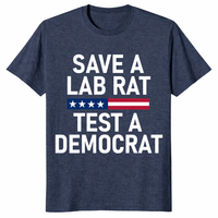 Conservative political humor shirt with Save A Lab Rat Test A Democrat slogan design