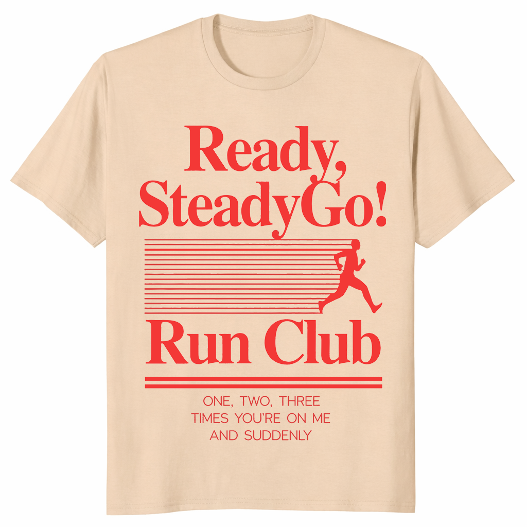 Ready Steady Go Tshirt | Pop Concert Music Lyrics Fan Tee Gift