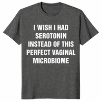 I wish I had serotonin instead of this perfect vaginal microbiome shirt