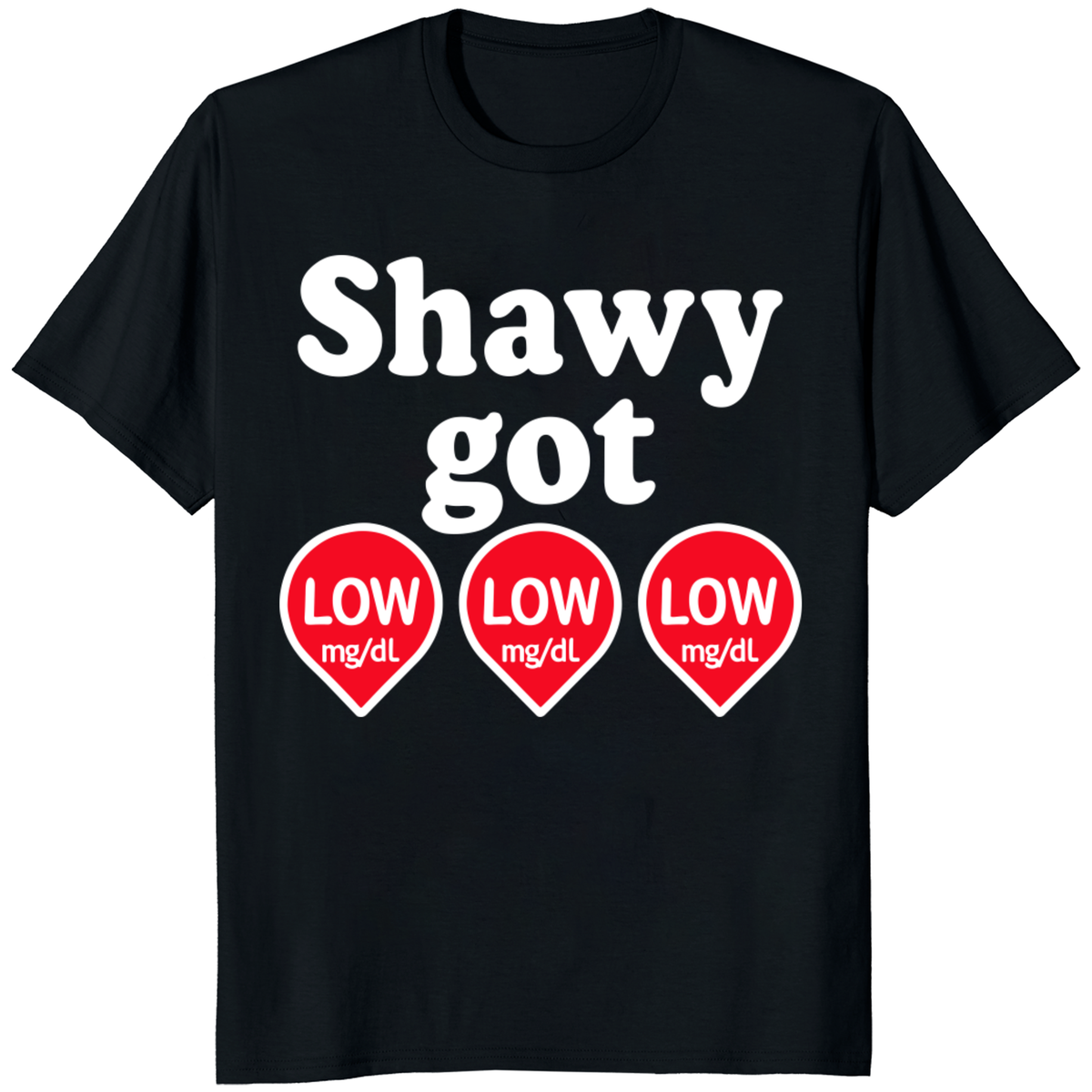 Cuccico Shawty Got Low Diabetes Meme T Shirt featuring funny diabetic humor design
