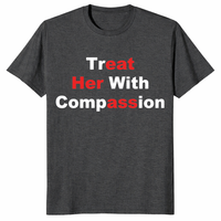 Treat Her With Compassion Eat Her Ass Shirt | Funny Adult Tee | Cuccico