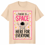 Space here for everyone shirt in sand