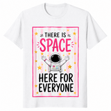 Space here for everyone shirt in white