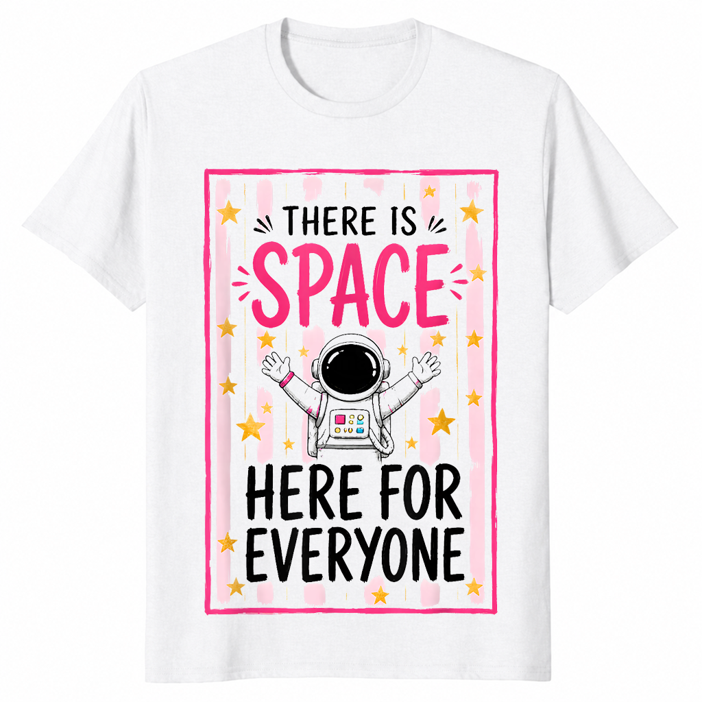 Space here for everyone shirt in white