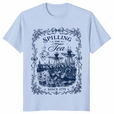 Spilling The Tea Since 1773 shirt in light blue