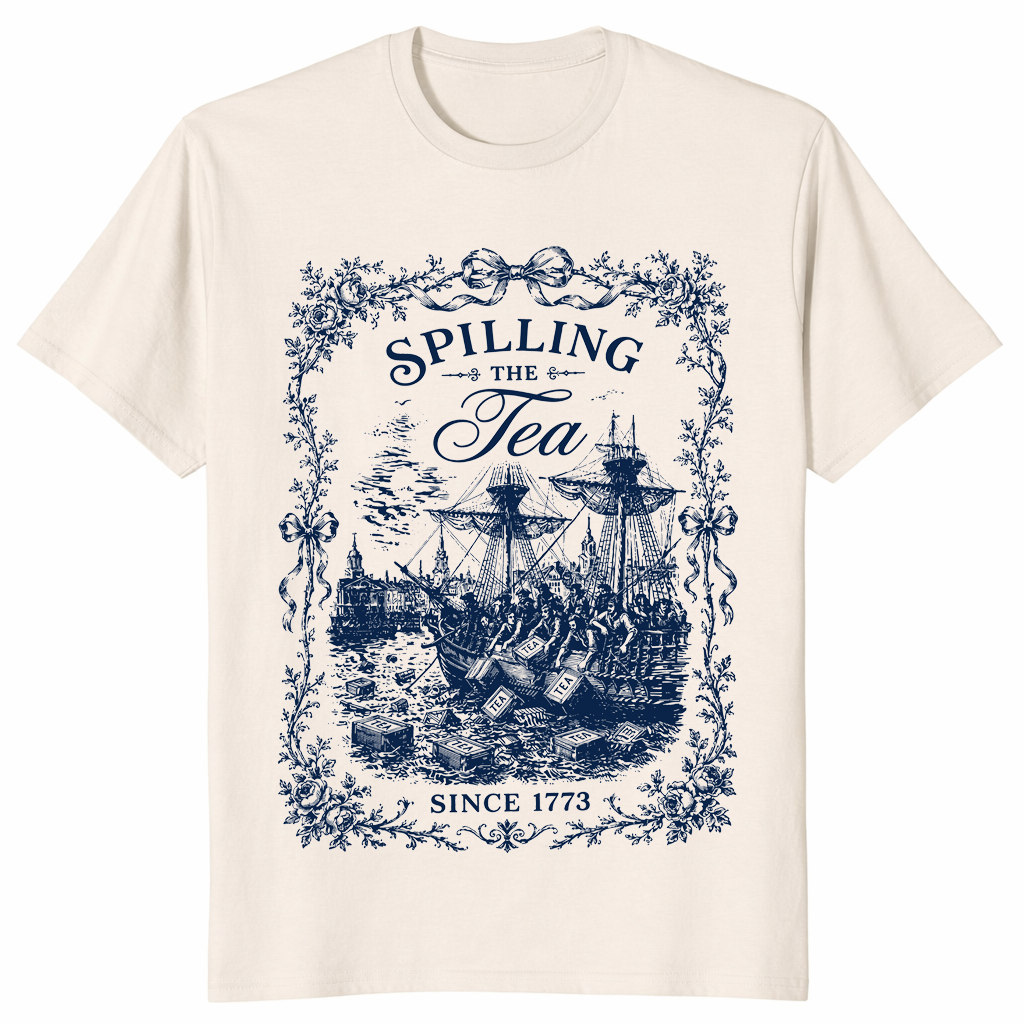 Spilling The Tea Since 1773 shirt in natural