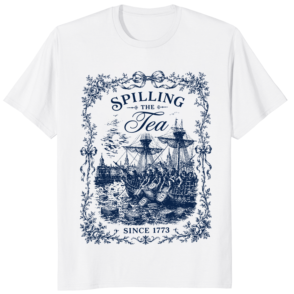 Spilling The Tea Since 1773 shirt in white