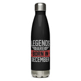 Legends are Born in December Stainless steel water bottle - Cuccico Design