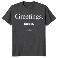 Stop It Paul Shirt in dark heather grey