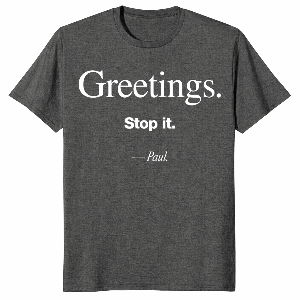 Stop It Paul Shirt in dark heather