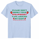 Funny vape shirt on light blue with strawberry quote graphic