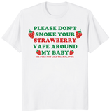 Strawberry vape shirt on white with funny meme parent quote graphic