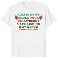 Strawberry vape shirt on white with funny meme parent quote graphic
