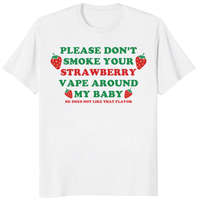 Strawberry vape shirt on white with funny meme parent quote graphic