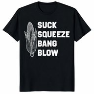 Suck Squeeze Bang Blow T Shirt funny mechanic biker graphic tee