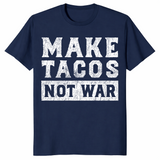 Make Tacos Not War T-Shirt | Funny Peace Pun Taco Lover Gift Tee | Cuccico