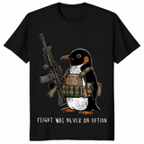Tactical Penguin Shirt | Flight Was Never An Option Funny Meme Tee | Cuccico