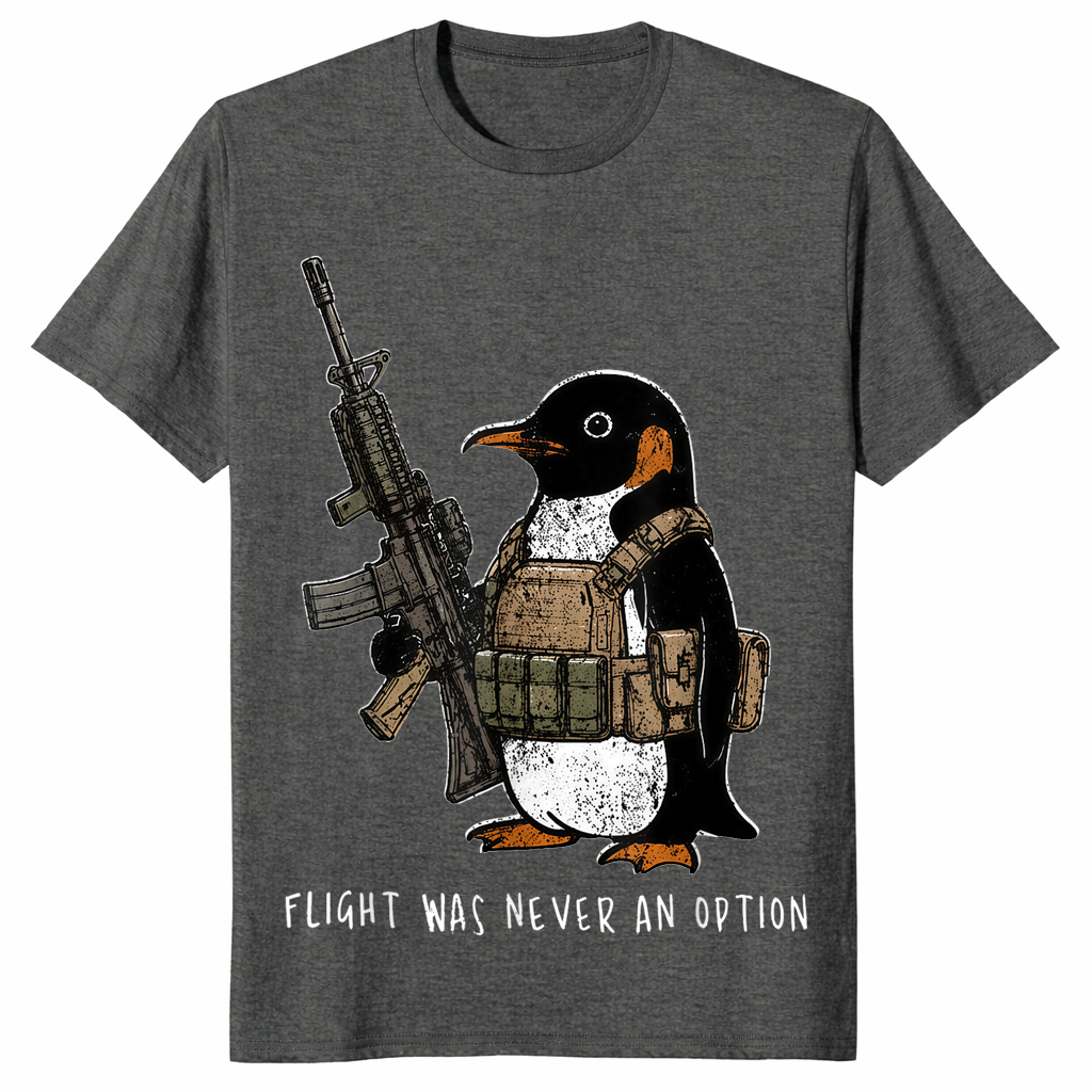 Tactical Penguin Shirt | Flight Was Never An Option Funny Meme Tee | Cuccico