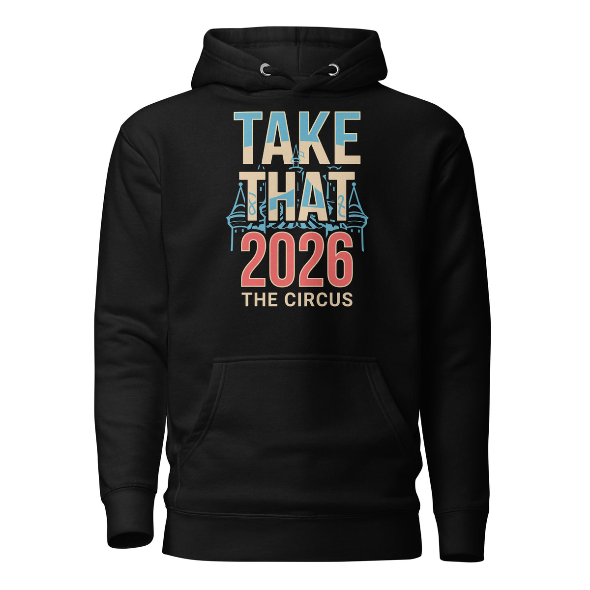 Take That Circus Live 2026 Tour Hoodie in Black — unisex fan pullover front view