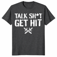 Talk Shit Get Hit T-Shirt | Bold Street Slang Statement Tee | Cuccico