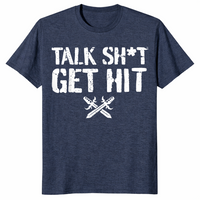 Talk Shit Get Hit T-Shirt | Bold Street Slang Statement Tee | Cuccico
