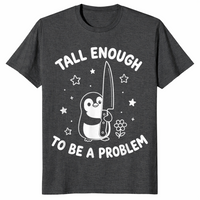 Tall enough to be a problem shirt dark heather grey