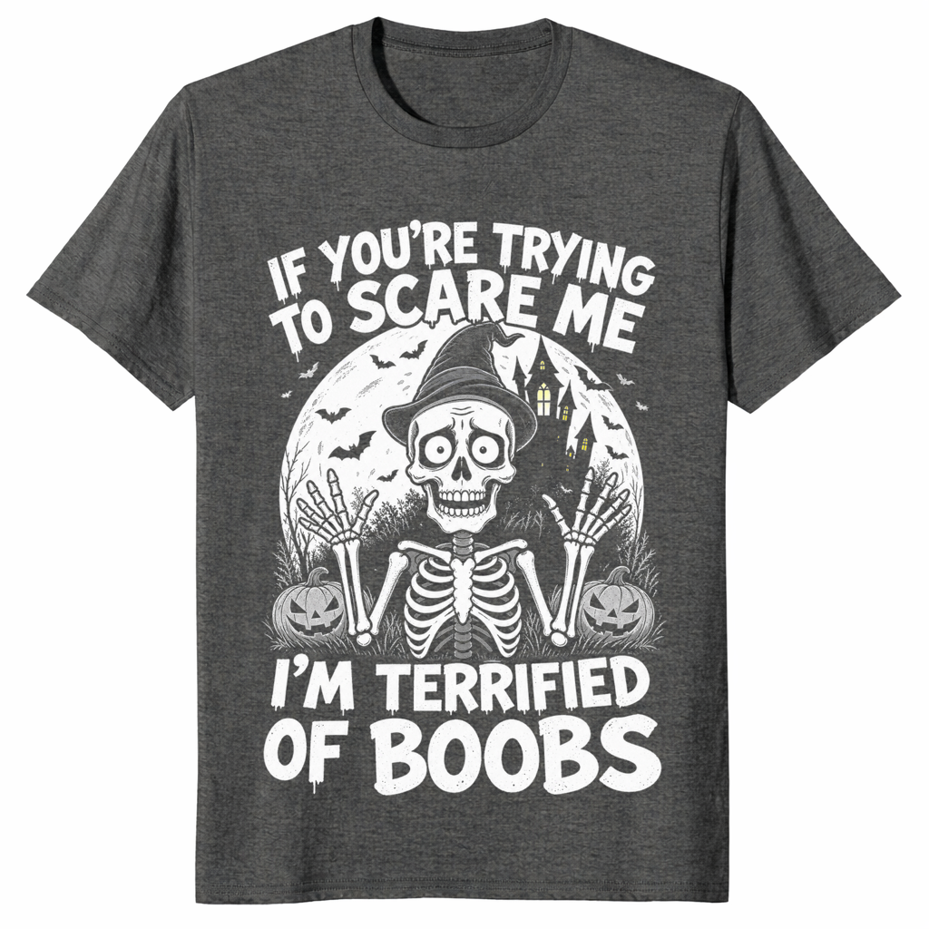 Terrified of boobs shirt in dark heather