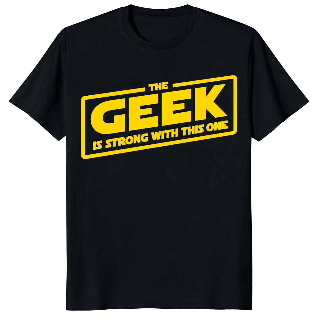 The Geek Is Strong With This One Shirt trending design shirt