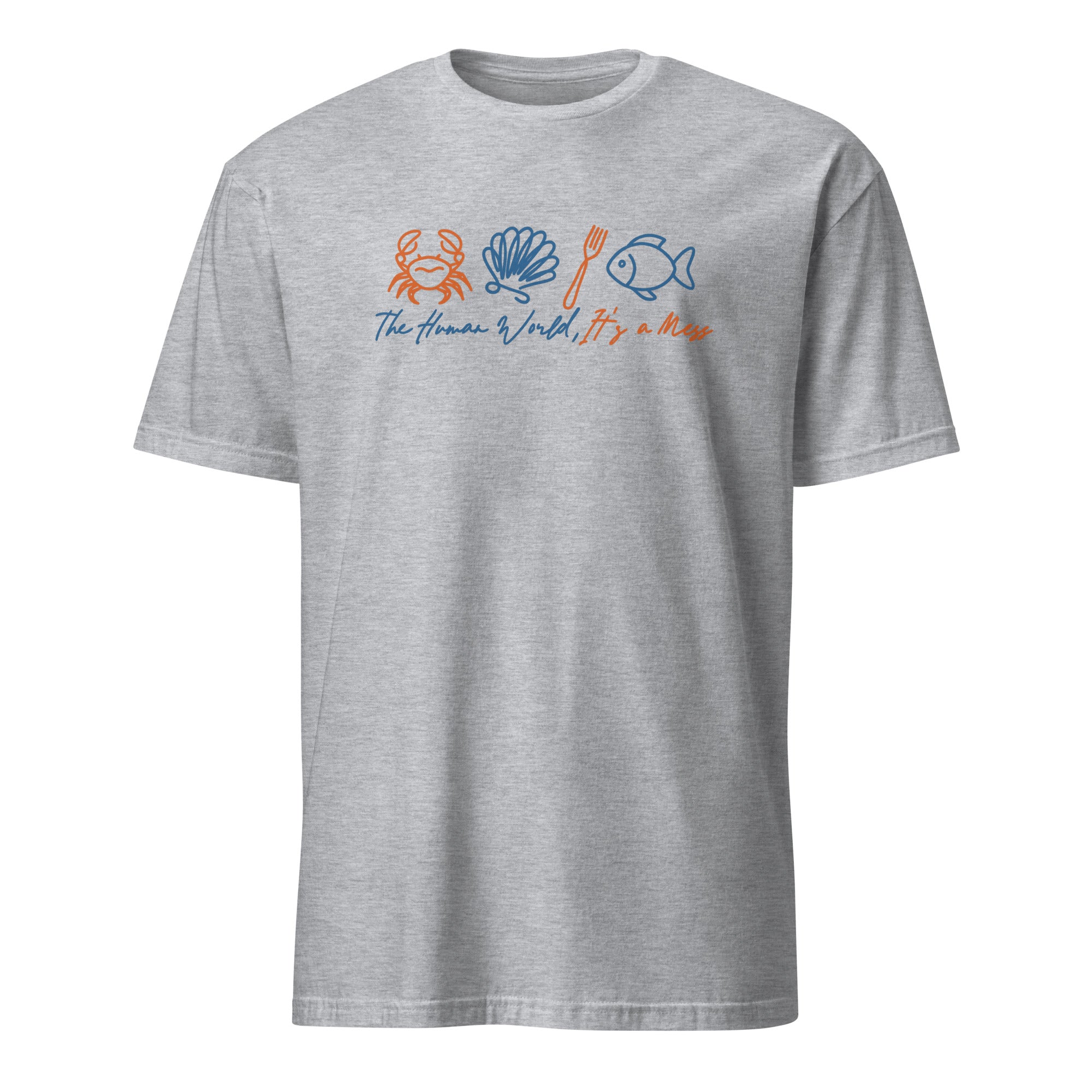 Sport Grey Funny Sebastian crab shirt by Cuccico, The Human World Is a Mess quote tee