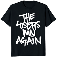 The Losers Win Again Shirt – Motivational Graphic Tee | Unisex Slogan T-Shirt | Cuccico